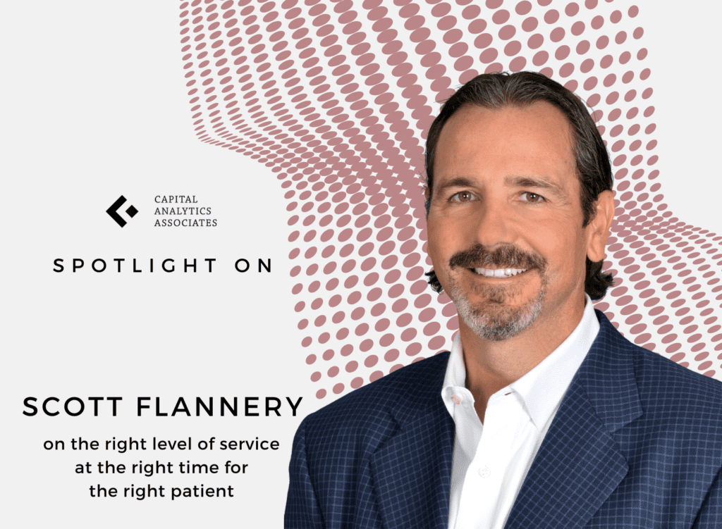 Spotlight On: Scott Flannery, CEO – Texas and Oklahoma, UnitedHealthcare