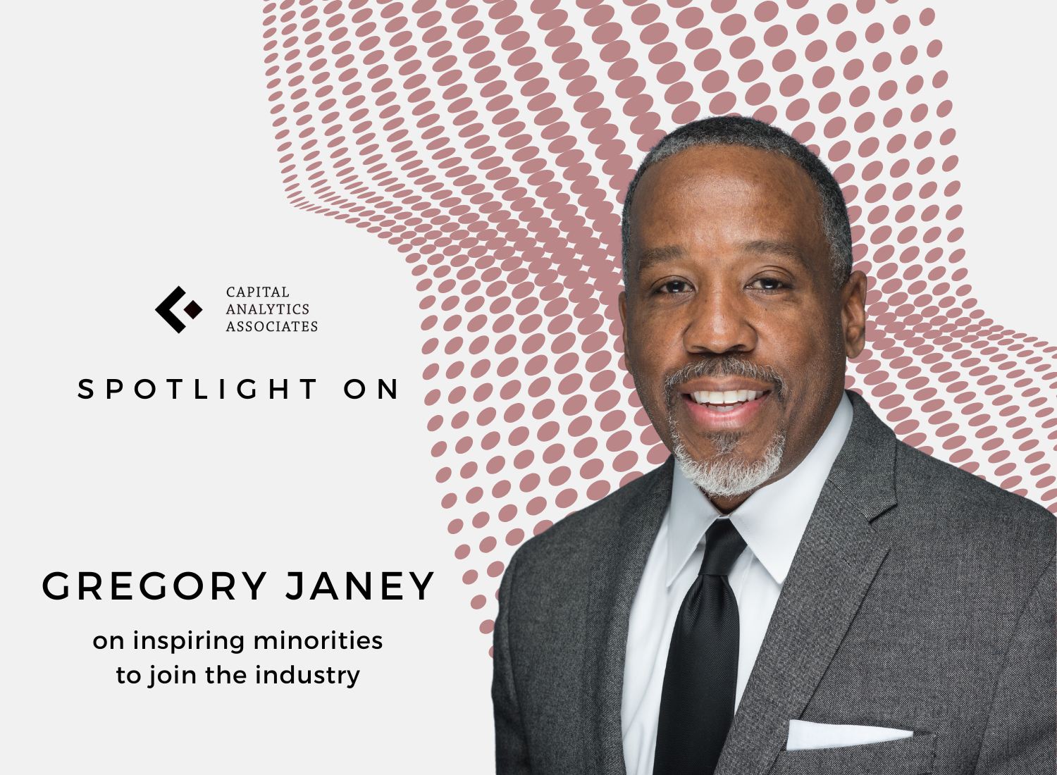 Spotlight On: Gregory Janey, President & CEO, Janey Construction Management