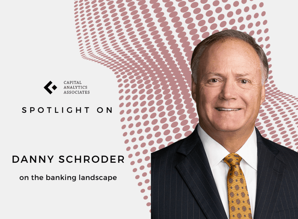 Spotlight On: Danny Schroder, Houston Region Chairman, PlainsCapital Bank