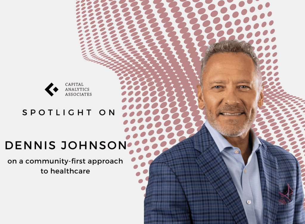 Spotlight On: Dennis Johnson, President & CEO, Catawba Valley Health System