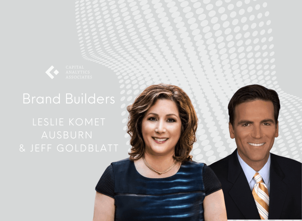 Brand Builders: Leslie Komet Ausburn, President & CEO, Komet Marketing Communications and Jeff Goldblatt, Managing Member, Jeff’s Journeys