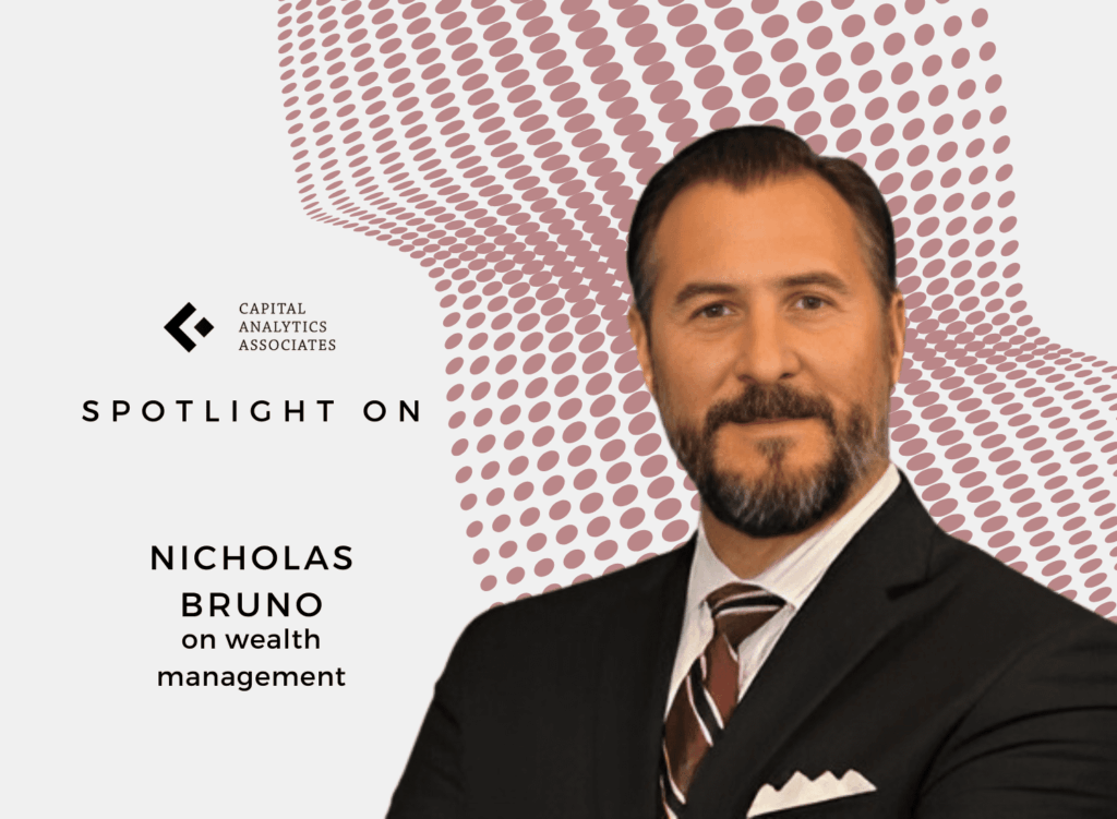 Spotlight On: Nicholas Bruno, Managing Director – Market Leader, Jacksonville, Wells Fargo Advisors