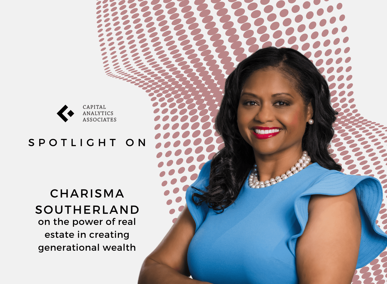 Charisma Southerland on the power of real estate in creating generational wealth
