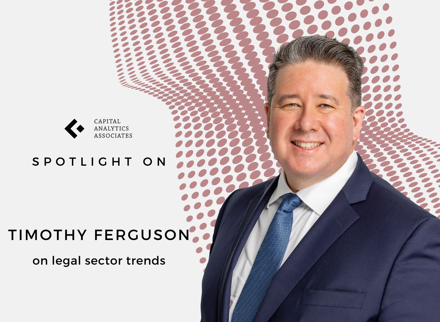 Spotlight On: Timothy Ferguson, Managing Partner, Miami, Foley Mansfield
