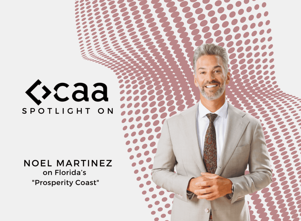 Spotlight on: Noel Martinez, President & CEO, Palm Beach North Chamber of Commerce