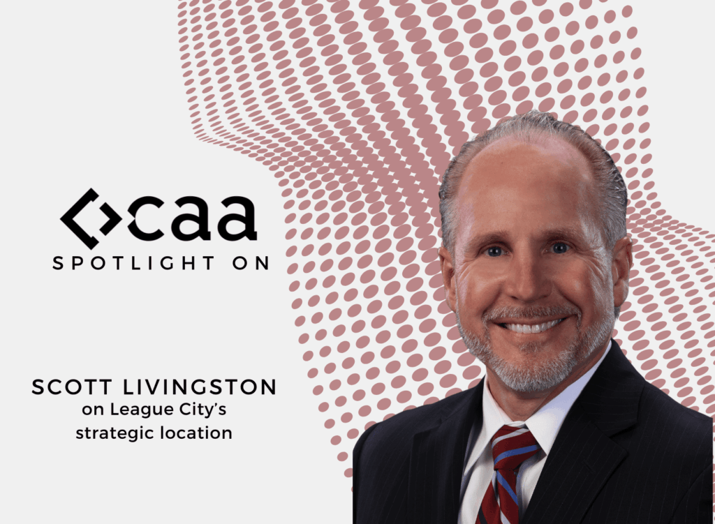 Spotlight On: Scott Livingston, Director of Economic Development, League City