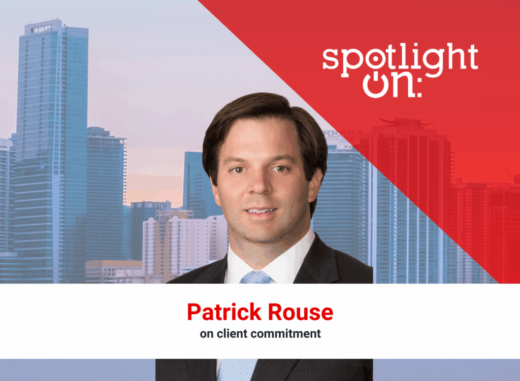 Spotlight On: Patrick Rouse, Attorney, Corporate and Banking, Langley & Banack