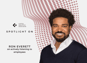 Ron Everett on actively listening to employees