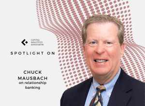 Chuck Mausbach on relationship banking
