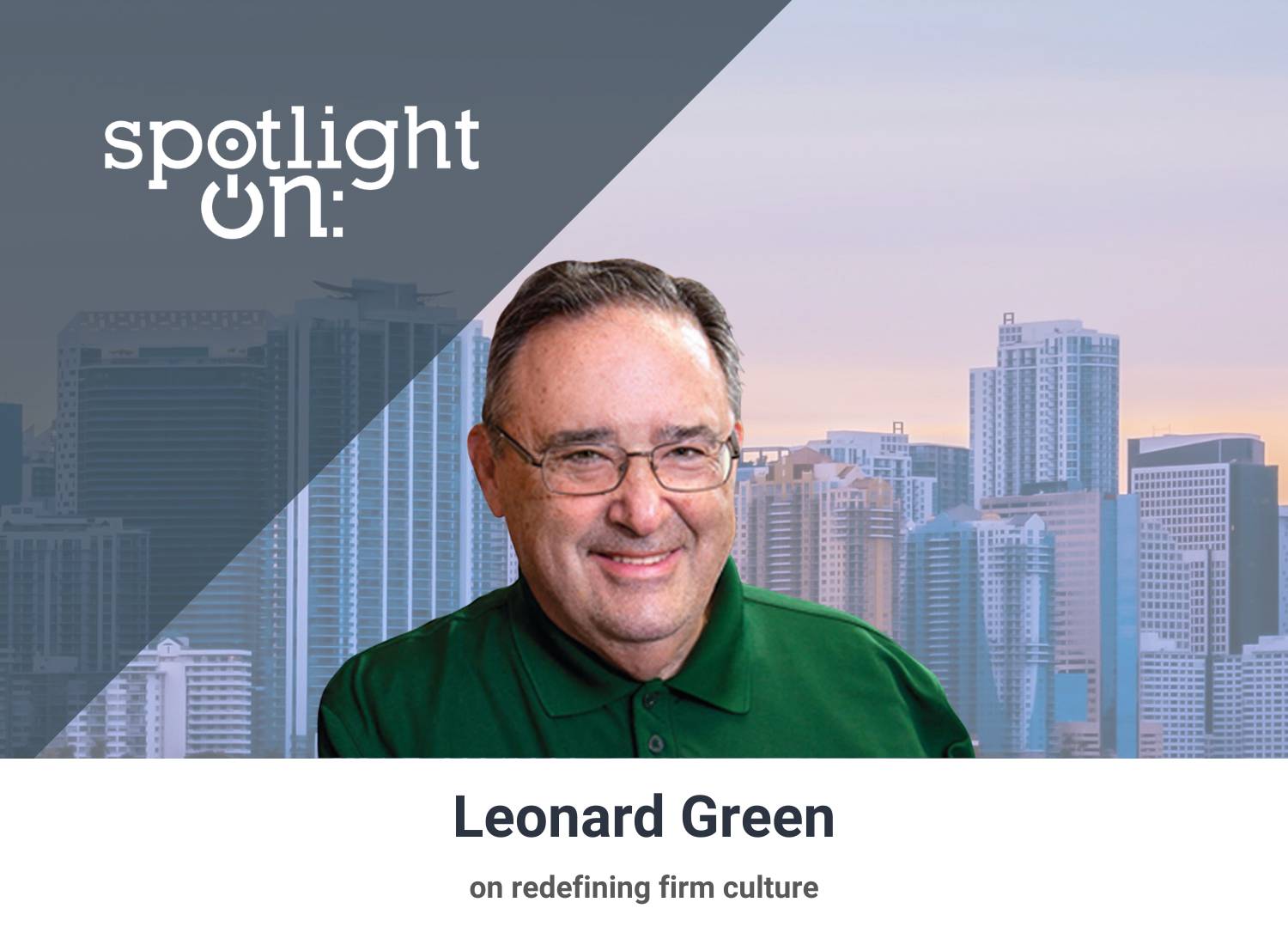 Leonard_Green_Spotlight_on