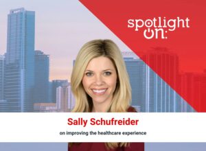 Spotlight On: Sally Schufreider, Market Leader & General Manager, Cigna Healthcare