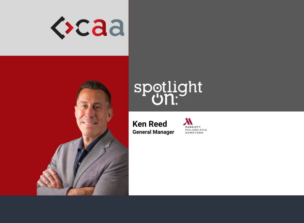 Spotlight On: Ken Reed, General Manager, Philadelphia Marriott Downtown
