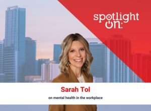Spotlight On: Sarah Tol, Chief Strategy & Growth Officer, One Mind