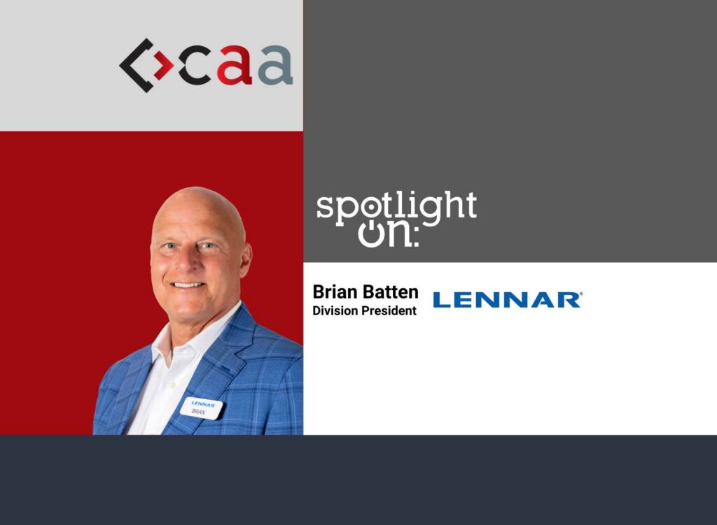 Spotlight On: Brian Batten, Division President, Lennar