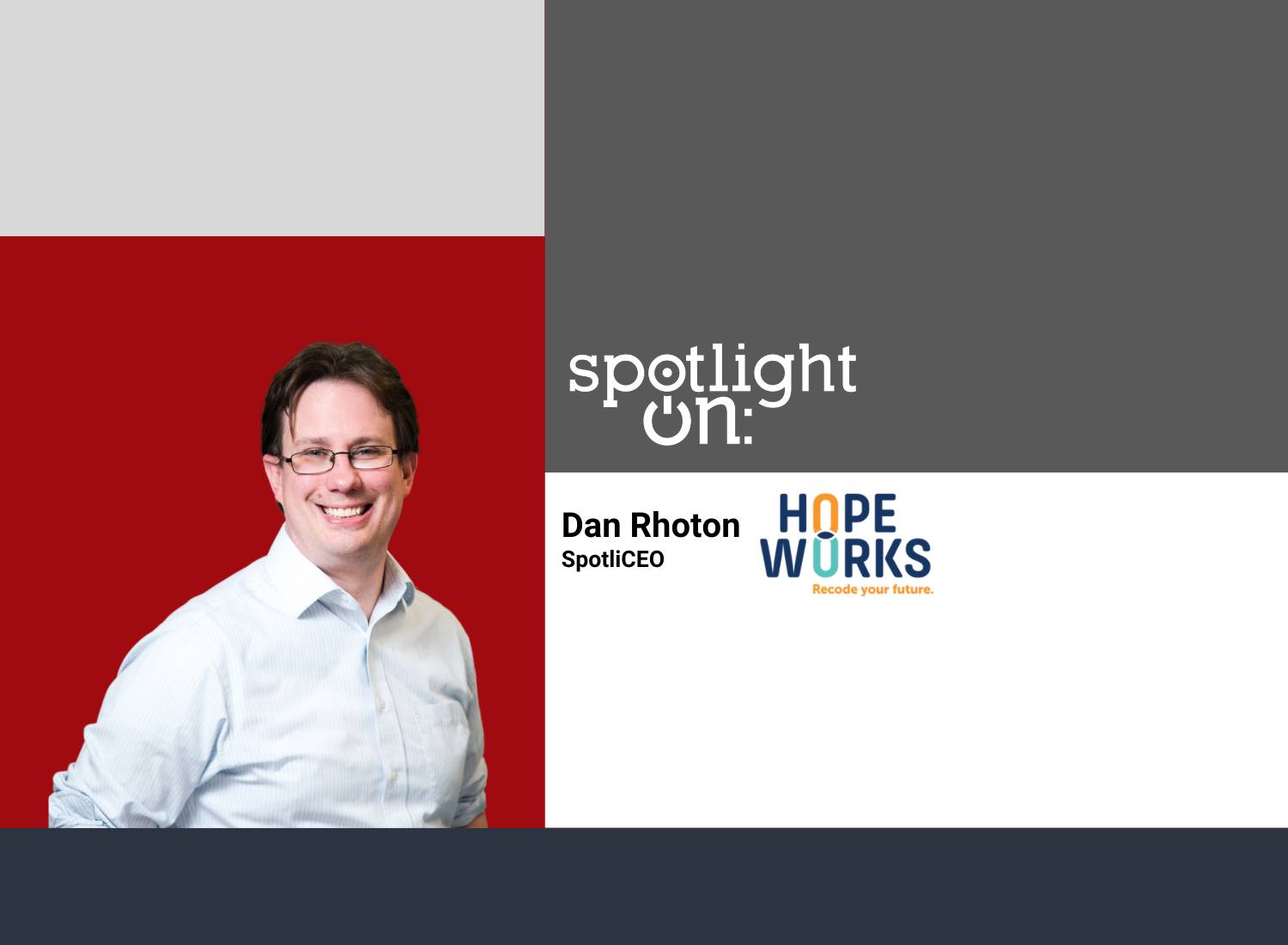 Dan Rhoton Spotlight on