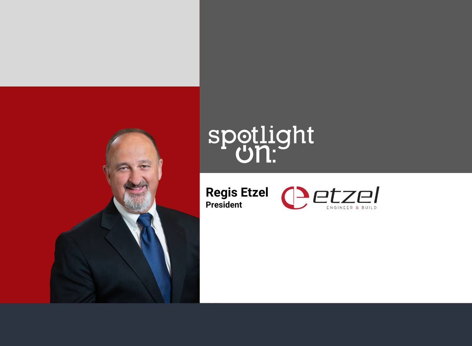 Regis Etzel spotlight on