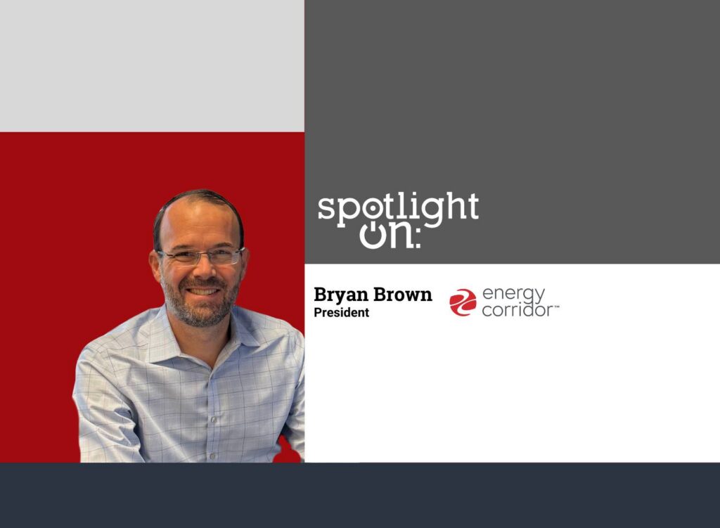 Spotlight On: Bryan Brown, President, Energy Corridor District