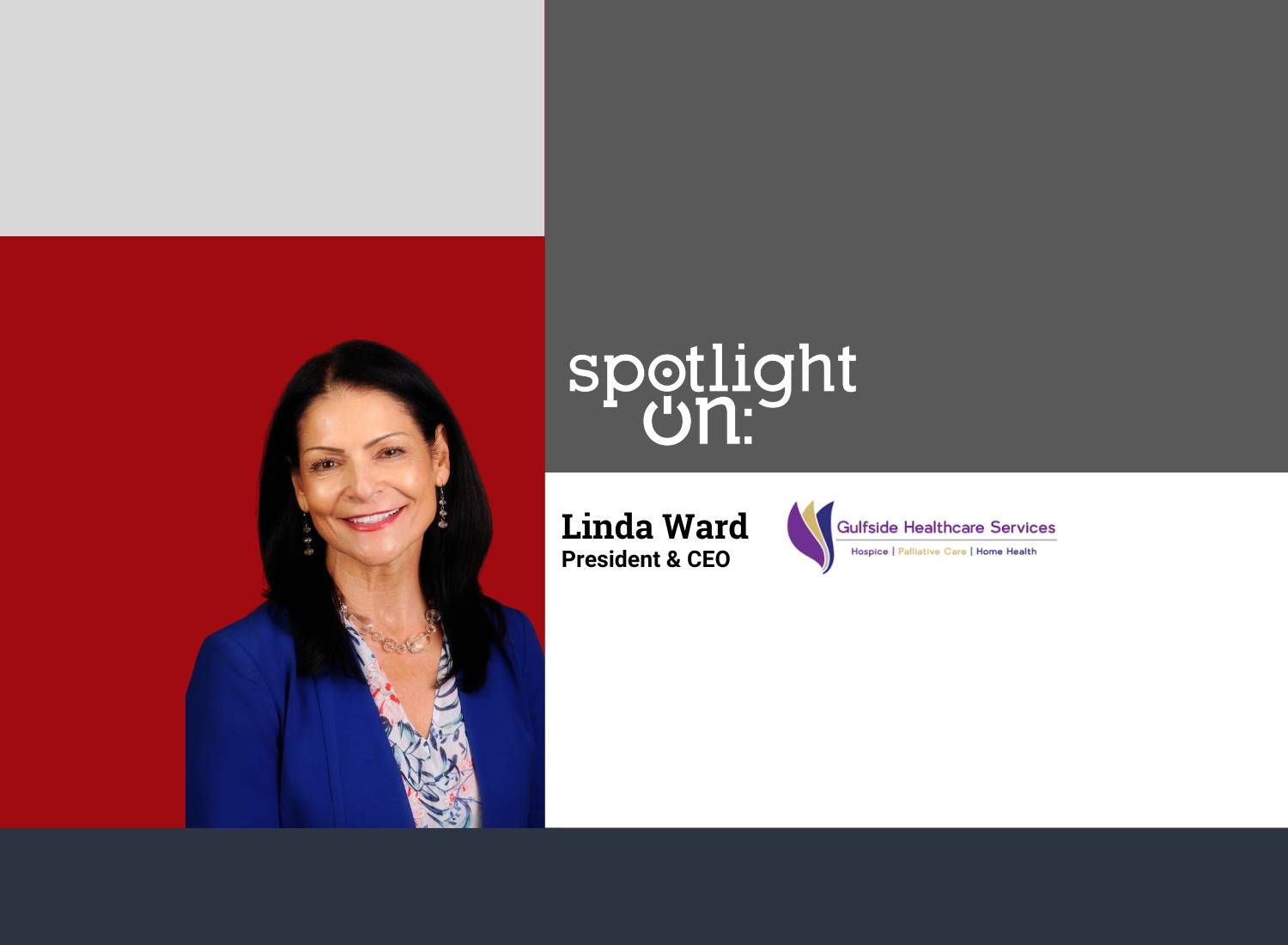 Spotlight On: Linda Ward, President & CEO, Gulfside Healthcare Services
