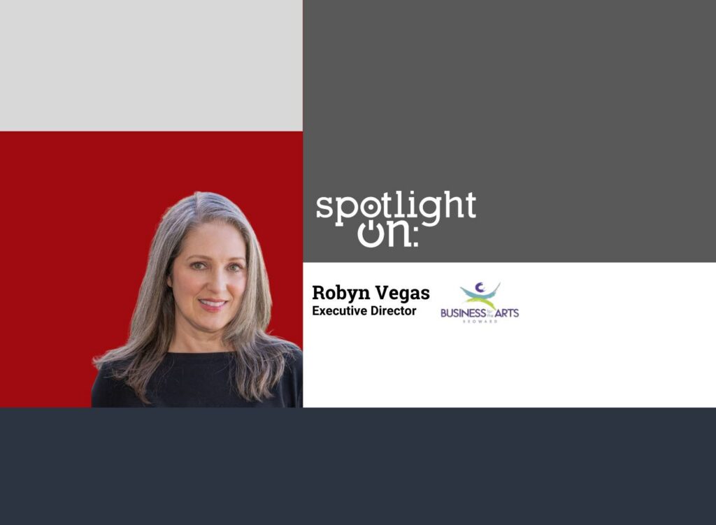 Spotlight On: Robyn Vegas, Executive Director, Business for the Arts Broward