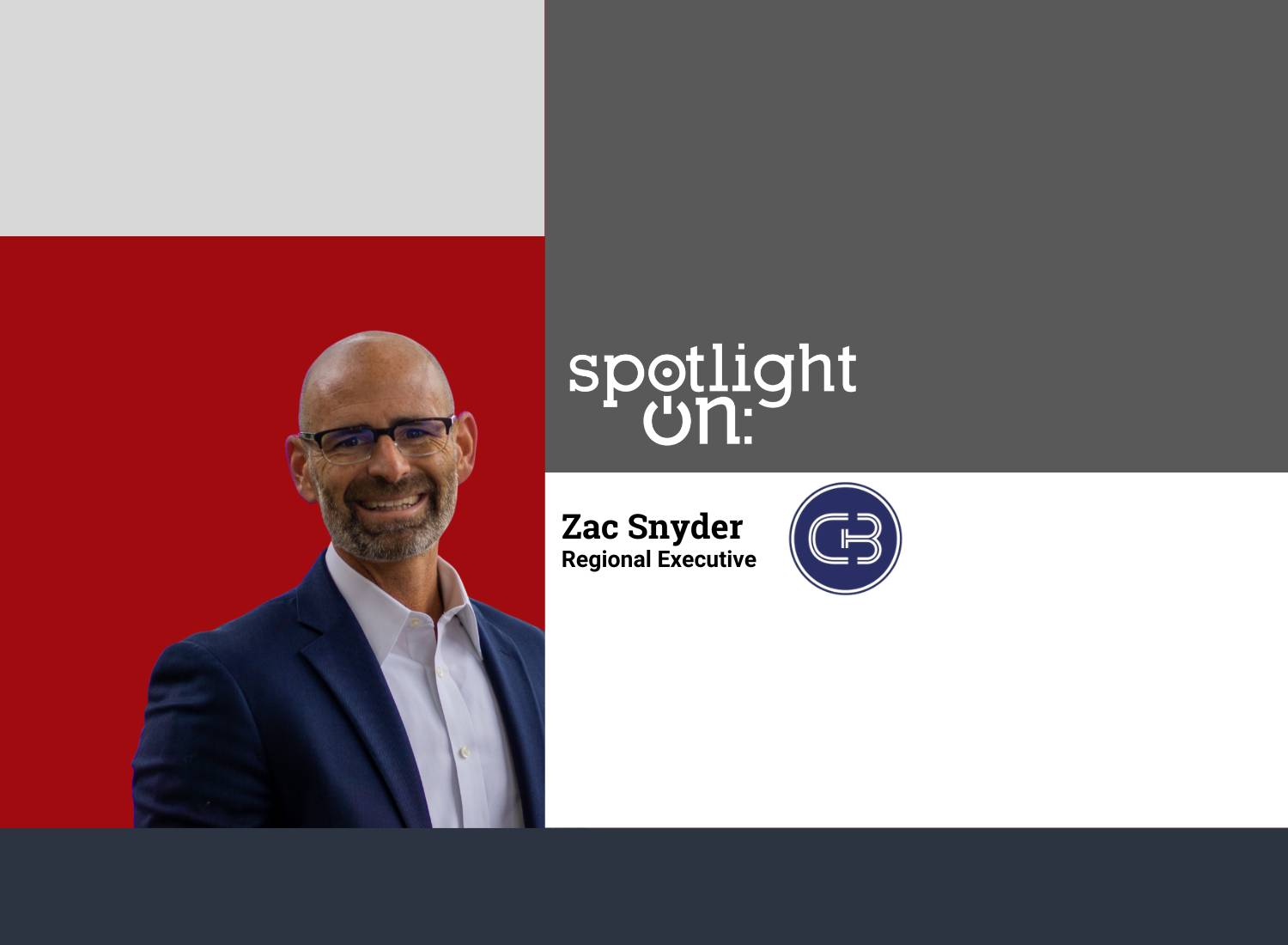 Spotlight On: Zac Snyder, Regional Executive, Carter Bank