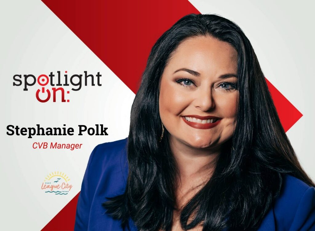 Spotlight On: Stephanie Polk, CVB Manager, Visit League City