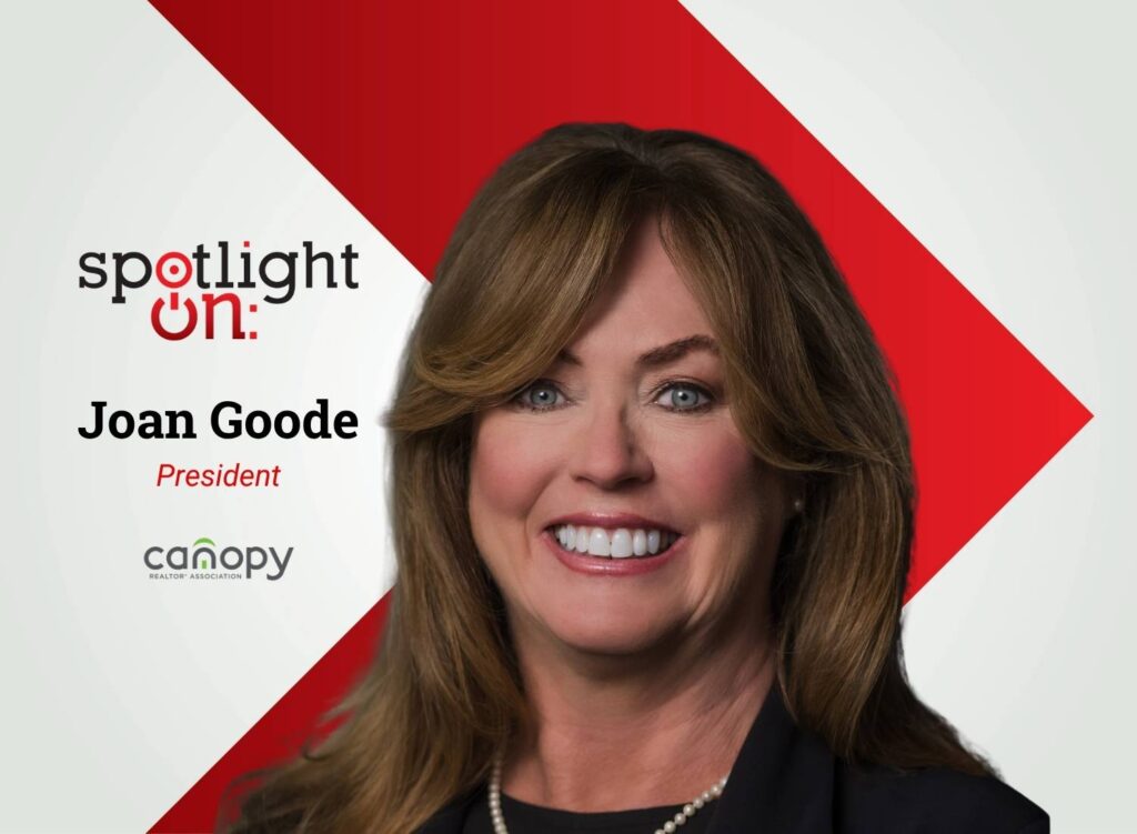 Spotlight On: Joan Goode, President, Canopy Realtor® Association