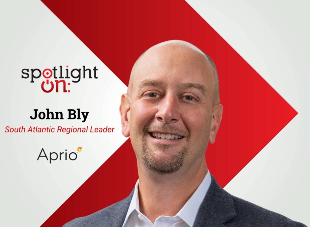 Spotlight On: John Bly, South Atlantic Regional Leader, Aprio