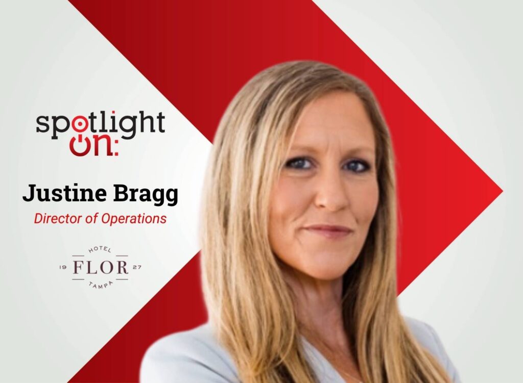 Spotlight On: Justine Bragg, Director of Operations, Hotel Flor Tampa