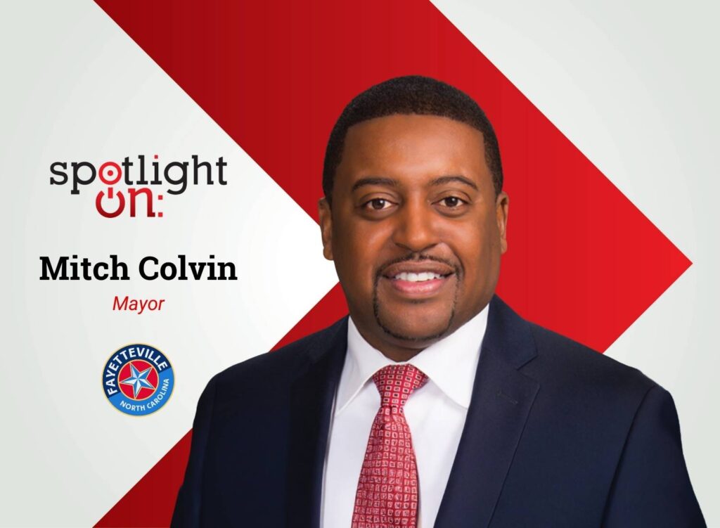 Spotlight On: Mitch Colvin, Mayor, City of Fayetteville