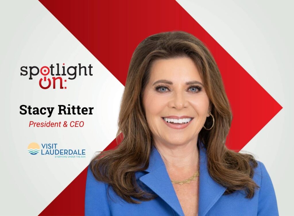 Spotlight On: Stacy Ritter, President & CEO, Visit Lauderdale