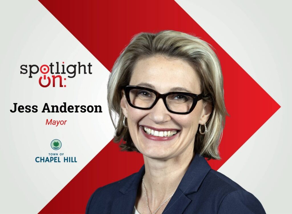Spotlight On: Jess Anderson, Mayor, Town of Chapel Hill