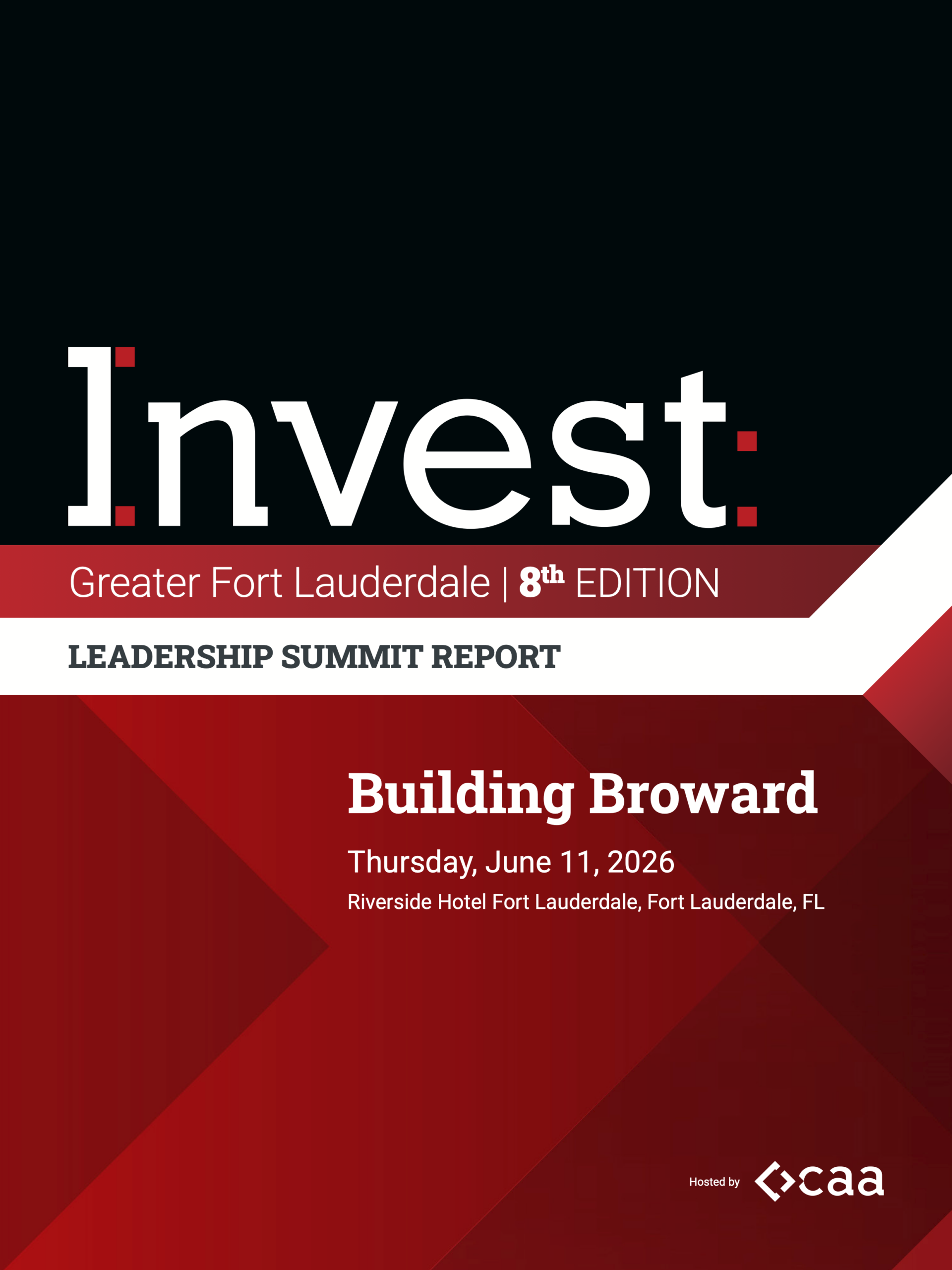 Invest: Greater Fort Lauderdale 8th Edition Leadership Summit Brief