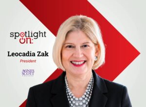 Spotlight On: Leocadia Zak, President, Agnes Scott College
