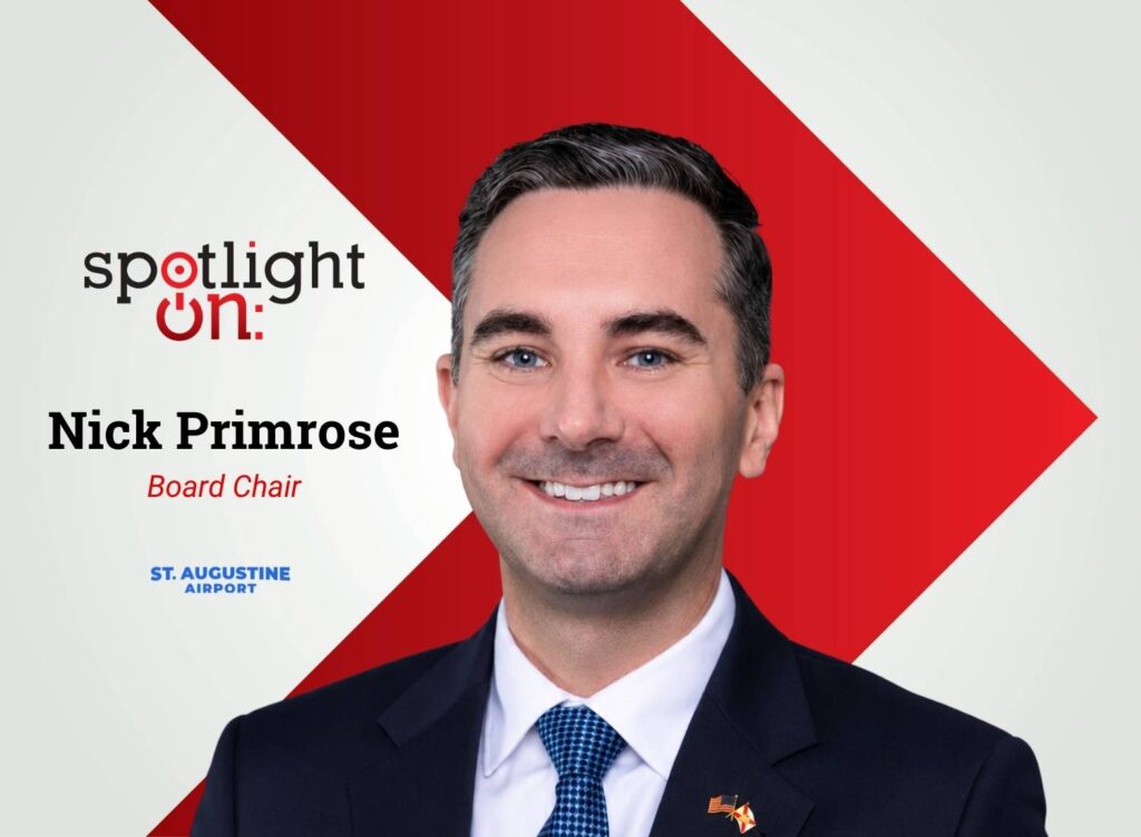 Spotlight On: Nick Primrose, Board Chair, St. Augustine Airport Authority