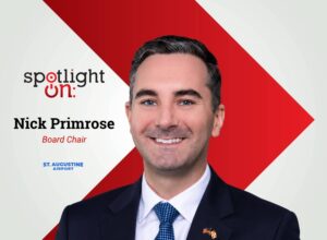 Spotlight On: Nick Primrose, Board Chair, St. Augustine Airport Authority