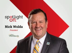 Spotlight On: Nick Wolda, President, Visit The Woodlands