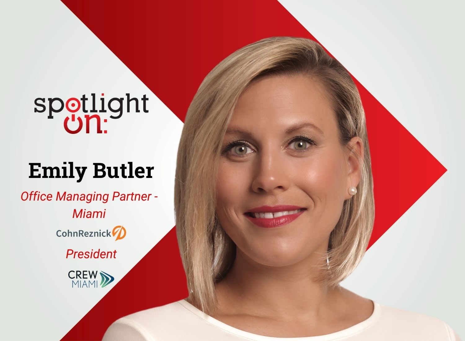 Spotlight On: Emily Butler, Office Managing Partner – Miami, CohnReznick & President, CREW Miami