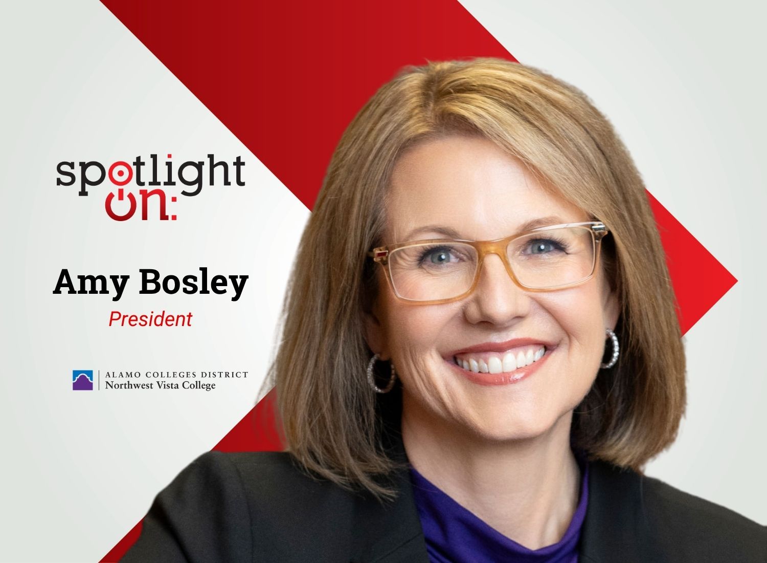 Spotlight On: Amy Bosley, President, Northwest Vista College
