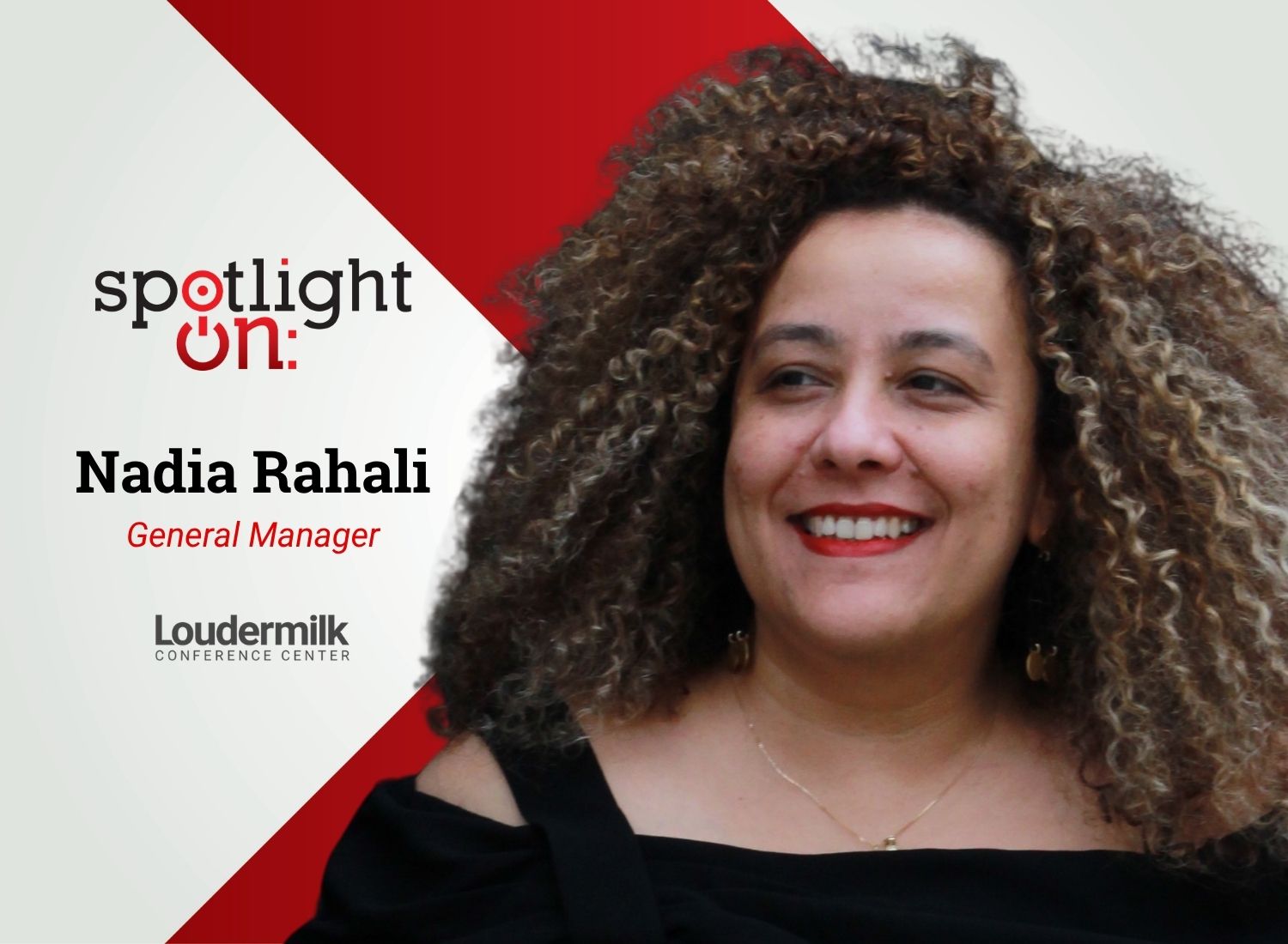Spotlight On: Nadia Rahali, General Manager, Loudermilk Center